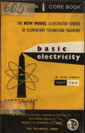 The New Model Illustrated Course of Elementary Technician Training basis electricity in five Parts Part Two