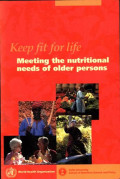 Keep Fit For Life: Meeting The Nutritional Needs of Older Persons