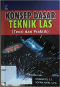 Konsep Dasar Teknik Las (Teori dan Praktek) untuk SMK