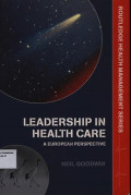 Leadership in Health Care : A European Perspective