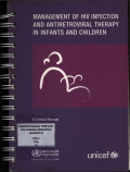 Management of HIV Infection and Antiretroviral Therapy in Infants and Children