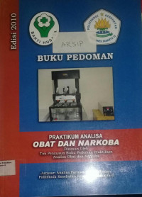 Buku Pedoman Praktikum Analisa Obat & Narkoba