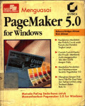 Menguasai PageMaker 5.0 for Windows