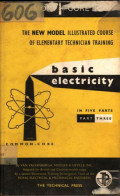 The New Model Illustrated Course of Elementary Technician Training basis electricity in five Part Three