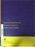 Practical Guideliness For Infection Control in Health Care Facilities