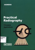 Practical Radiography : Principles Applications