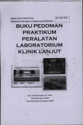 Buku Pedoman Praktikum Peralatan Laboratorium Klinik Lanjut : Serial Buku Praktikum Teknik Elektromedik  No.002.TEM