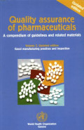 Quality Assurance of Pharmaceuticals : A Compendium of guidelines and inspection