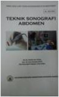 Teknik Sonografi Abdomen Serial buku ajar Teknik Radiodiagnostik dan Radioterapi No.002.TRO