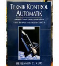 Teknik Kontrol Automatik : Automatic Control System, , Sevent edition Edisi Bahasa Indonesia Jilid 1