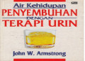 Air Kehidupan Penyembuhan Dengan Terapi Urin