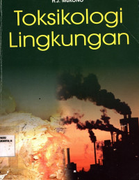 Toksikologi Lingkungan Cetakan ke 1