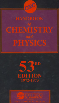 Handbook of chemistry and physics 53 rd
