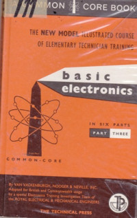 The New Model Illustrated Course of elementary Technician Training Basic Electronics in Six Parts Part Three
