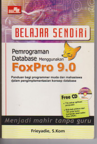 Bealajar sendiri pemograman database mengunakan FoxPro 9.0