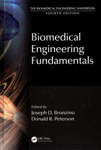 The Biomedical Engineering Handbook FourthEdition Biomedical Engineering fundamentals
