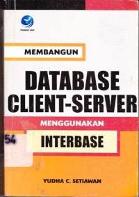 Membangun Data Base Client - Server Menggunakan Interbase