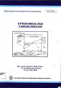 Image of Epidemiologi Lingkungan : Serial Buku Ajar Kesehatan Lingkungan No.012 KL