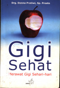 Image of Gigi Sehat : Merawat Gigi Sehari-hari