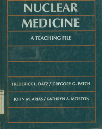 Nuclear Medicine : A Teaching File