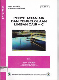 Image of Penyehatan Air dan Pengelolaan Air Limbah -C : Serial Buku Ajar No. 003.KL