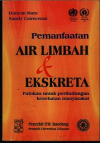 Image of Pemanfaatan Air limbah & Ekskreta: Patokan untuk perlindungan kesehatan masyarakat