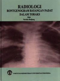 Radiologi Rontgenogram Bayangan Padat Dalam Toraks