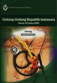 Image of Undang-undang Republik Indonesia Nomor 36 Tahun 2009 Tentang Kesehatan