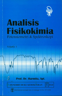 Analisis fisikokimia : potensiometri & spektroskopi Volume. 1