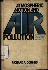 Atmospheric Motion And Air Pollution An Introduction For Student Of Enginering And Science