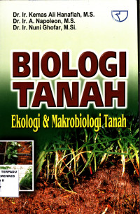 Biologi Tanah : Ekologi & Makrobiologi Tanah