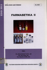 FARMASETIKA II :Serial Buku Ajar Farmasi No. 005. F