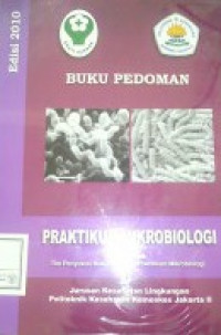 Buku Pedoman Praktikum Mikrobiologi