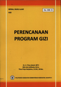 Perencanaan Program Gizi No.008.G : Serial Buku Ajar Gizi