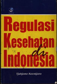 Regulasi Kesehatan Indonesia